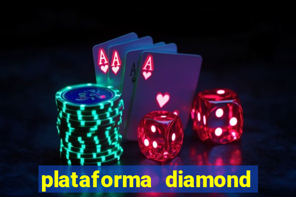 plataforma diamond 777 bet